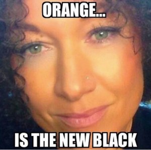 Yes, it's funny, but Rachel Dolezal has opened up a can of worms that seeks to normalize cultural appropriation.